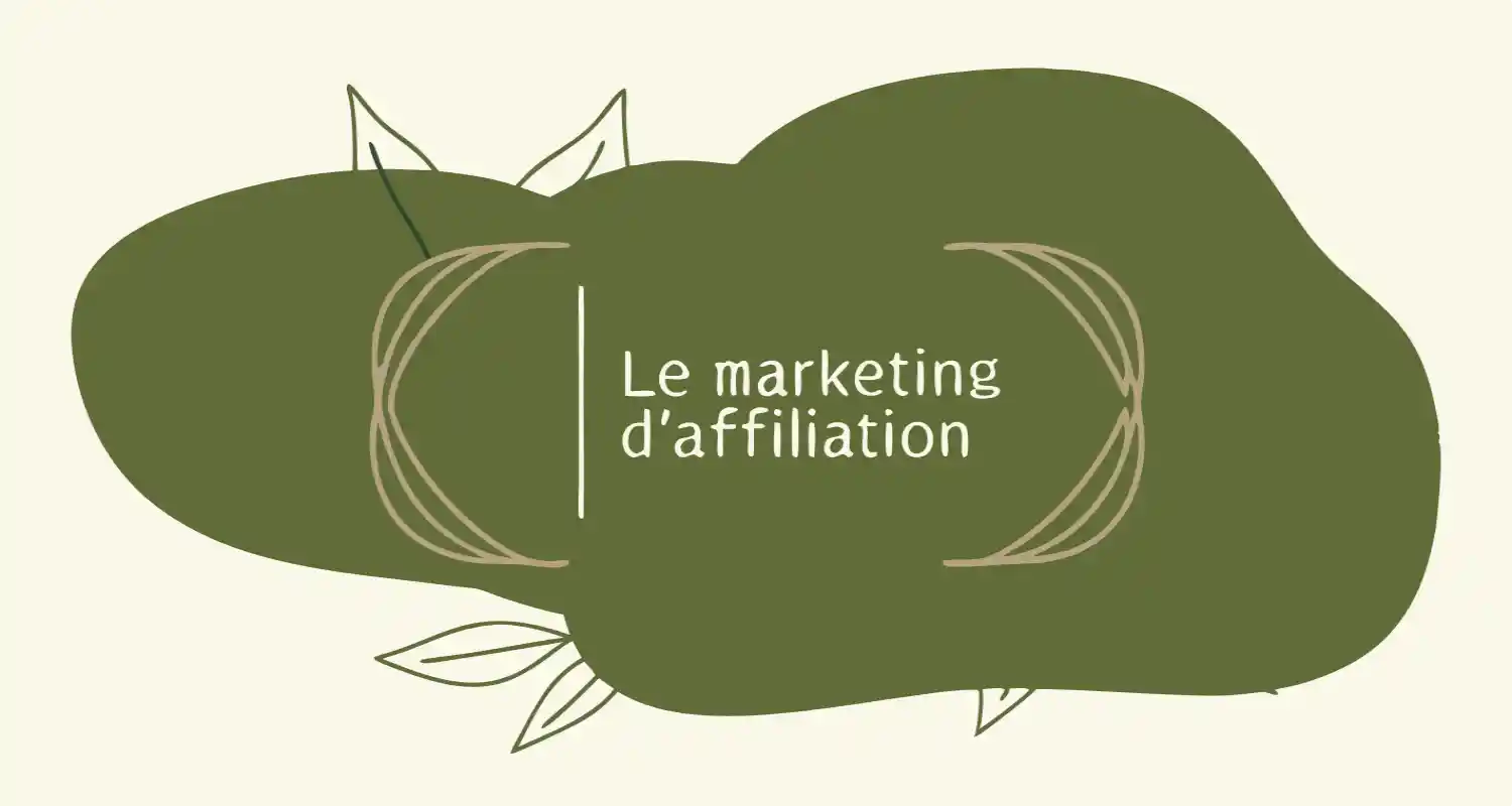 Le Marketing d'Affiliation