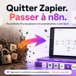 Quitter Zapier pour n8n