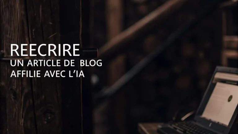 Créer un article de blog affilié avec l'IA