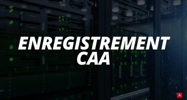 enregistrement CAA