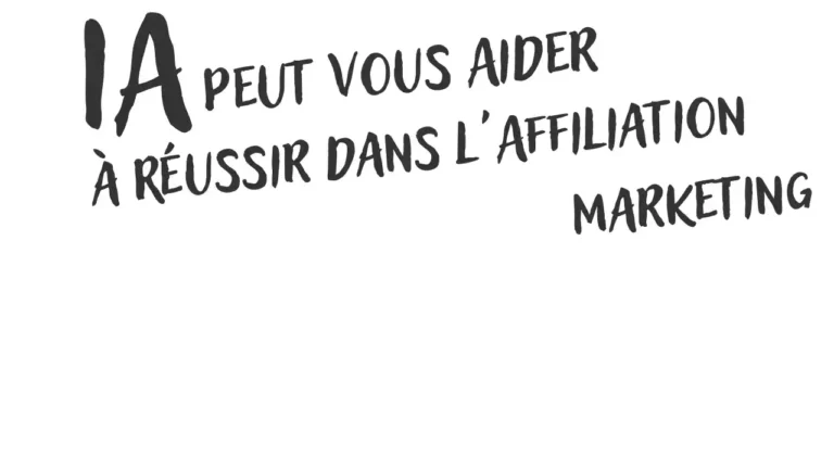 IA Peut Vous Aider à Réussir dans l'Affiliation Marketing