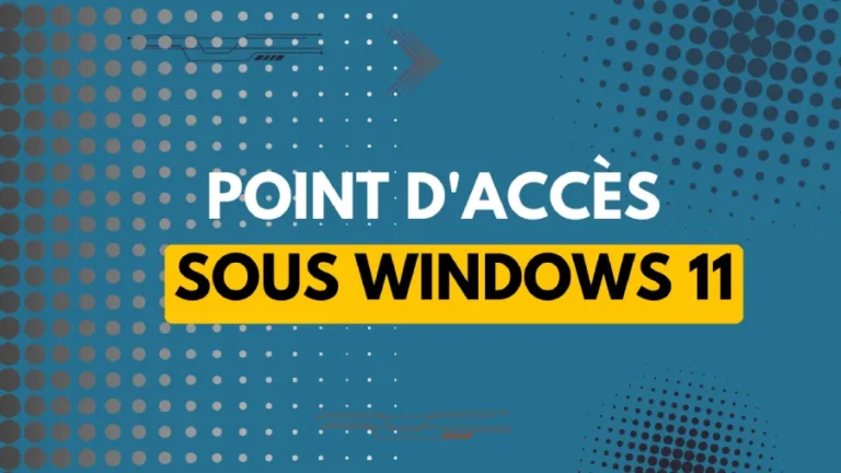 point d'accès sous Windows 11