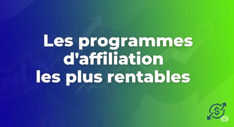 les programmes d'affiliation les plus rentables